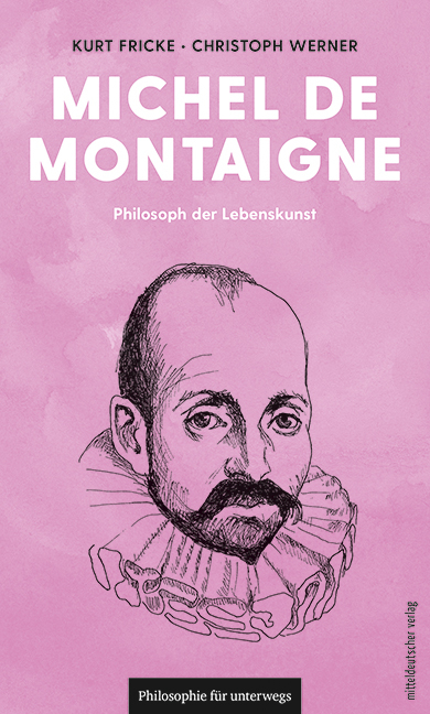 Michel de Montaigne - Kurt Fricke, Christoph Werner