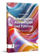 Arbeitgeber-Attraktivit&auml;t und F&uuml;hrung - Cornelius Riese