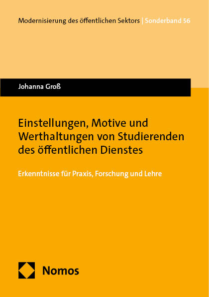 Einstellungen, Motive und Werthaltungen von Studierenden des &ouml;ffentlichen Dienstes - Johanna Gro&szlig;