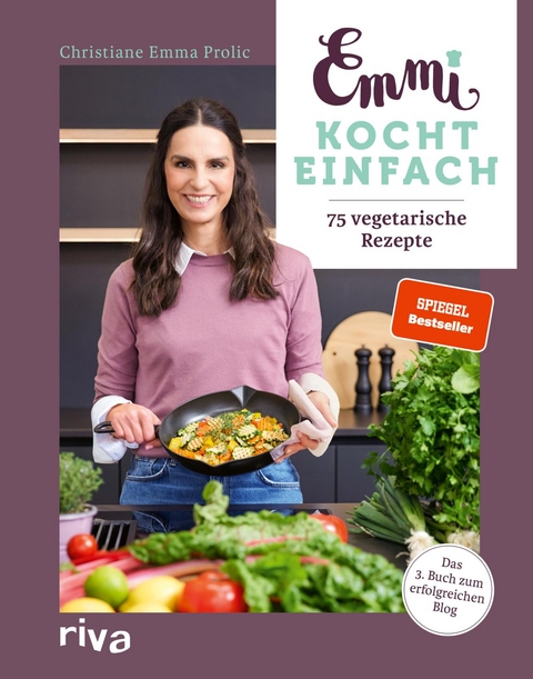 Emmi kocht einfach: 75 vegetarische Rezepte -  Christiane Emma Prolic
