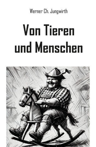 Von Tieren und Menschen