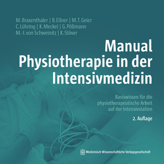 Manual Physiotherapie in der Intensivmedizin