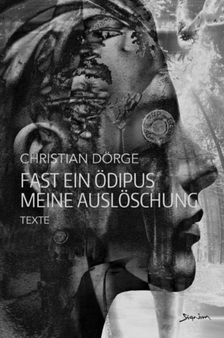 Fast ein Ödipus meine Auslöschung (Kunstdruck-Hardcover--Ausgabe)