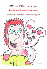 Floris und Lauris Abenteuer - Michael Pauzenberger