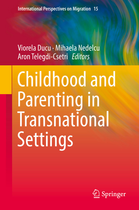 Childhood and Parenting in Transnational Settings - 