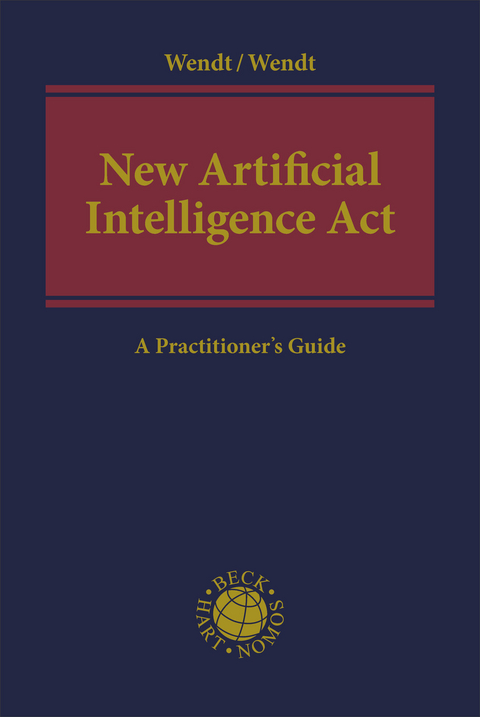New Artificial Intelligence Act - Domenik Wendt, Janine Wendt