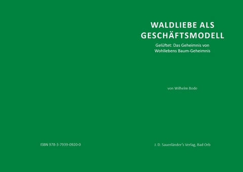 Waldliebe als Gesch&auml;ftsmodell - Wilhelm Bode
