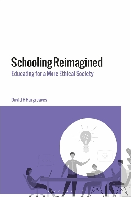 Schooling Reimagined - David H Hargreaves