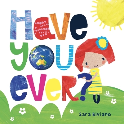 Have You Ever - Sara Biviano