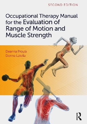 Occupational Therapy Manual for the Evaluation of Range of Motion and Muscle Strength