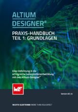 Altium Designer Praxis-Handbuch - Michael Moser