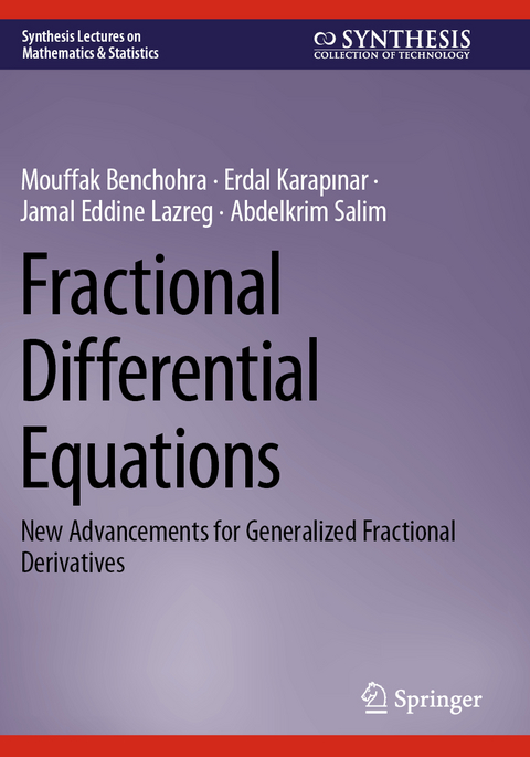 Fractional Differential Equations - Mouffak Benchohra, Erdal Karapınar, Jamal Eddine Lazreg, Abdelkrim Salim