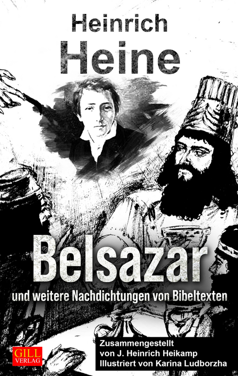 Belsazar und weitere Nachdichtungen von Bibeltexten - Heinrich Heine