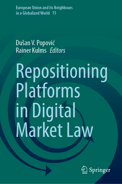 Repositioning Platforms in Digital Market Law - 