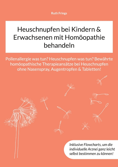 Heuschnupfen bei Kindern & Erwachsenen mit Hom&ouml;opathie behandeln - Ruth Frings
