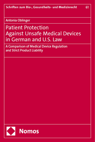 Patient Protection Against Unsafe Medical Devices in German and U.S. Law