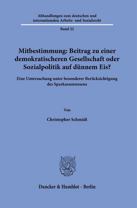 Mitbestimmung: Mehr Demokratie oder Sozialpolitik auf d&uuml;nnem Eis? - Christopher Schmidt