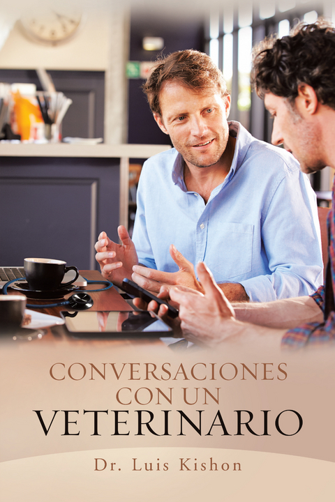 Conversaciones Con Un Veterinario - Dr. Luis Kishon