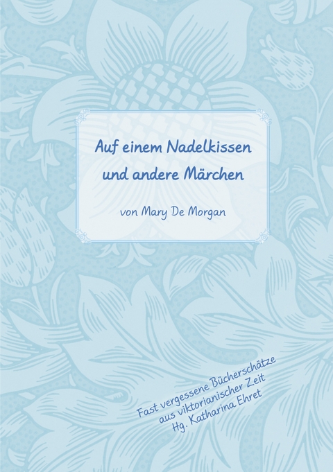 Auf dem Nadelkissen und andere M&auml;rchen - Mary De Morgan