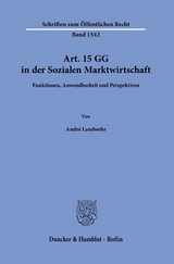 Art. 15 GG in der Sozialen Marktwirtschaft - Andr&eacute; Landwehr