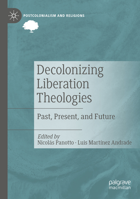 Decolonizing Liberation Theologies - 