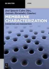 Membrane Characterization - Jos&eacute; Ignacio Calvo D&iacute;ez, Antonio Hern&aacute;ndez Gim&eacute;nez