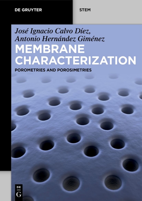Membrane Characterization - Jos&eacute; Ignacio Calvo D&iacute;ez, Antonio Hern&aacute;ndez Gim&eacute;nez