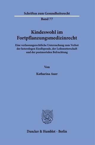 Kindeswohl im Fortpflanzungsmedizinrecht