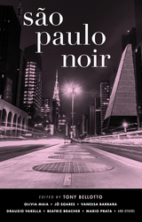 Sao Paulo Noir -  Vanessa Barbara,  Ilana Casoy