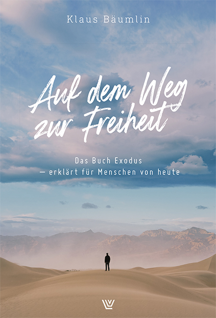 Auf dem Weg zur Freiheit - Klaus B&auml;umlin