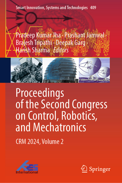 Proceedings of the Second Congress on Control, Robotics, and Mechatronics - 