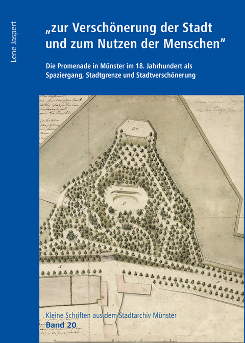"zur Versch&ouml;nerung der Stadt und zum Nutzen der Menschen" - Lene Jaspert