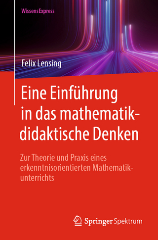 Eine Einführung in das mathematikdidaktische Denken