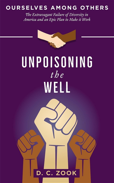 Unpoisoning the Well - D. C. Zook
