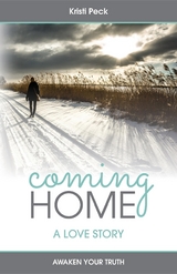 Coming Home - Kristi Peck