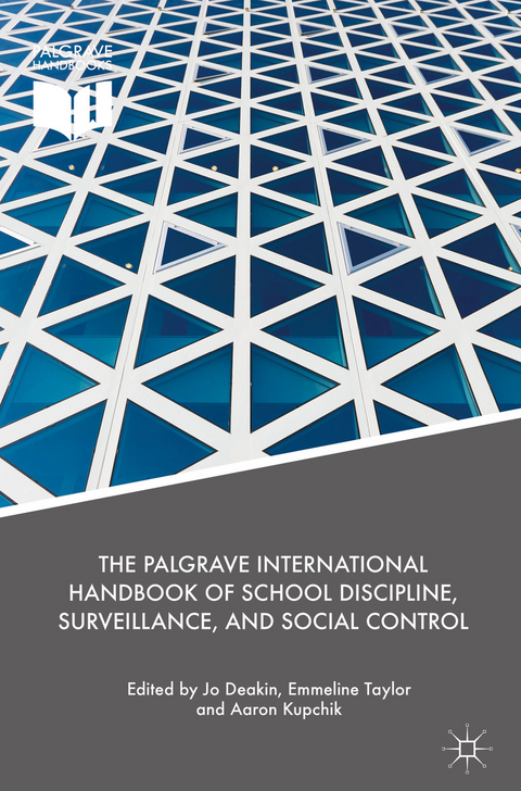 The Palgrave International Handbook of School Discipline, Surveillance, and Social Control - 