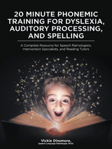 20 Minute Phonemic Training for Dyslexia, Auditory Processing, and Spelling - Vickie Dinsmore