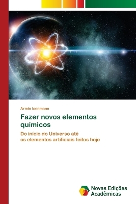 Fazer novos elementos químicos