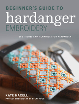 Beginner's Guide to Hardanger Embroidery -  Kate Haxell