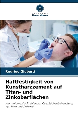 Haftfestigkeit von Kunstharzzement auf Titan- und Zinkoberflächen