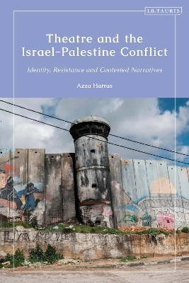 Theatre and the Israel-Palestine Conflict
