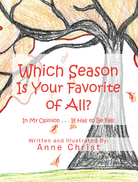 Which Season Is Your Favorite of All? - Anne Christ