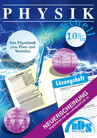 Physik aktuell 10 II Lösung