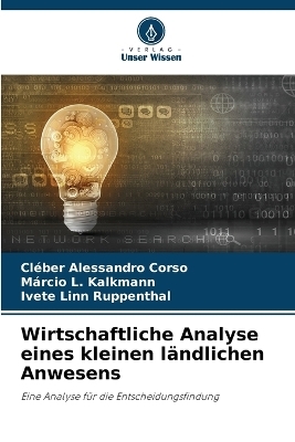 Wirtschaftliche Analyse eines kleinen l&auml;ndlichen Anwesens - Cl&eacute;ber Alessandro Corso, M&aacute;rcio L Kalkmann, Ivete Linn Ruppenthal