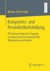 Kompetenz- und Pers&ouml;nlichkeitsbildung - Markus Arthur Holti