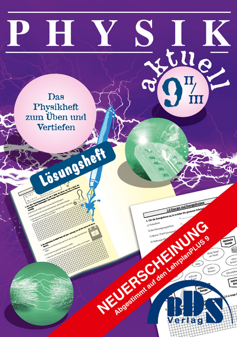 Physik aktuell 9 II L&ouml;sung - Stefan Gaubitz