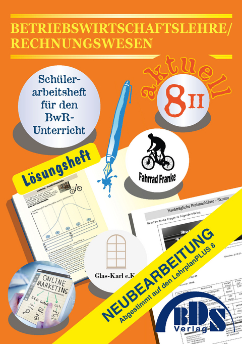 Betriebswirtschaftslehre/Rechnungswesen 8 II L&ouml;sung - Roman Kruse