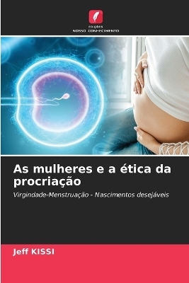 As mulheres e a ética da procriação