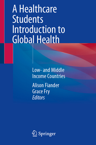A Healthcare Students Introduction to Global Health