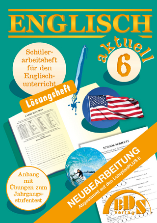 Englisch 6 aktuell Lösung